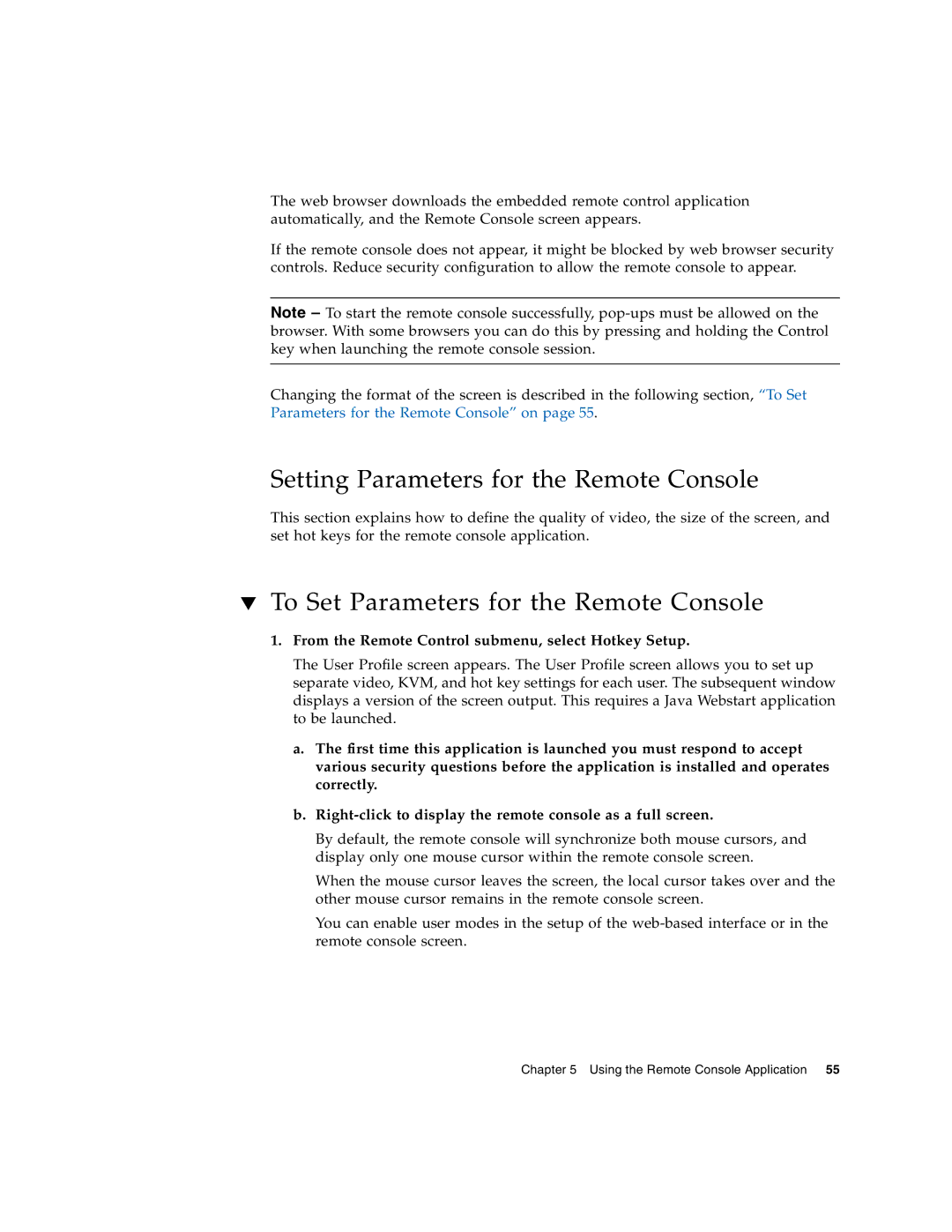 Sun Microsystems X4150 manual Setting Parameters for the Remote Console, To Set Parameters for the Remote Console 