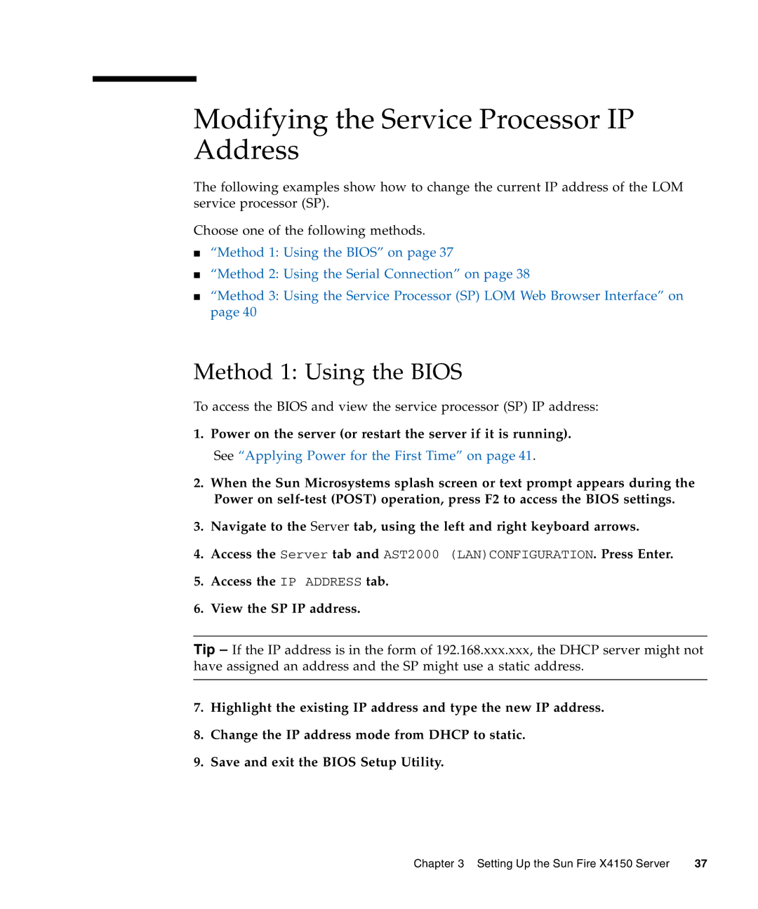 Sun Microsystems X4150 manual Modifying the Service Processor IP Address, Method 1 Using the Bios 