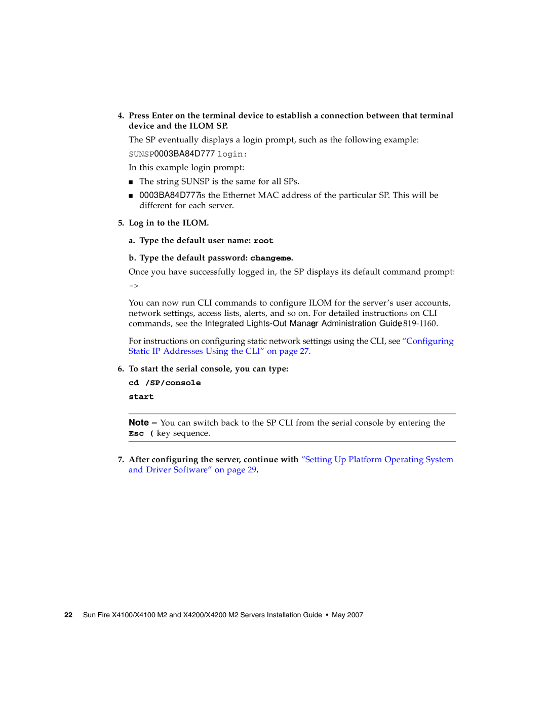 Sun Microsystems X4200 M2, X4100 M2 manual To start the serial console, you can type cd /SP/console 