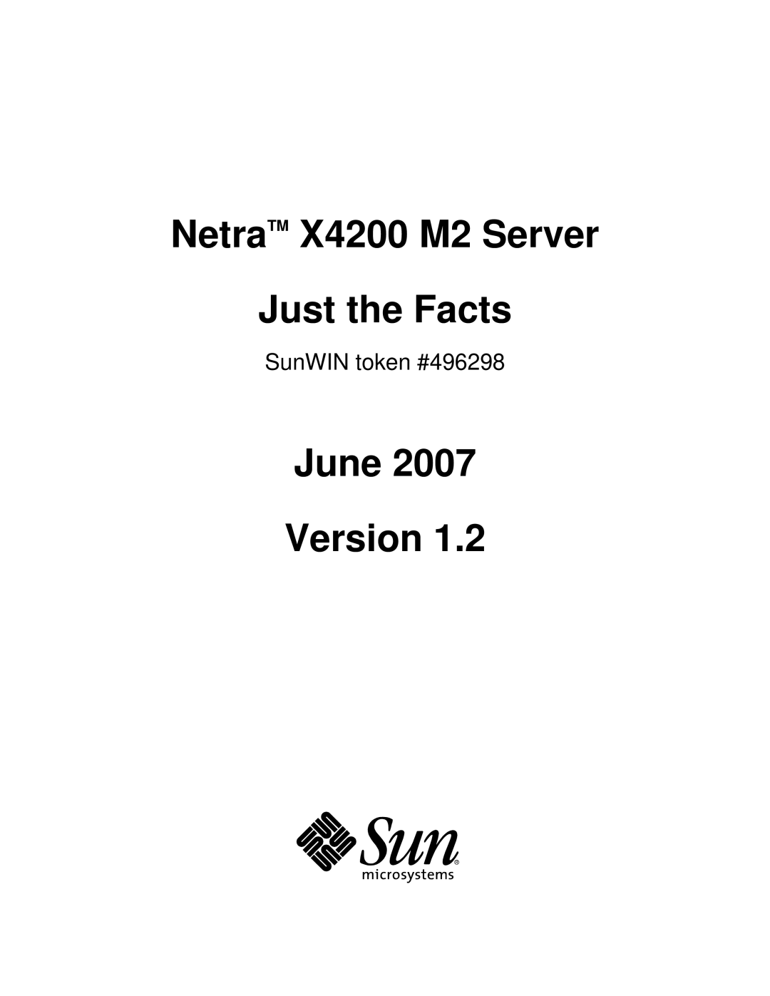 Sun Microsystems manual NetraTM X4200 M2 Server Just the Facts 