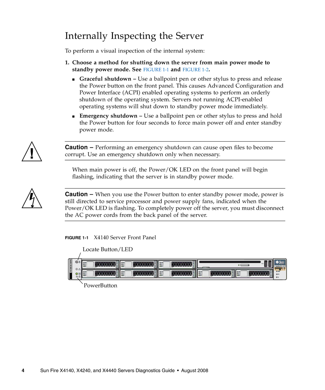 Sun Microsystems X4240, X4440 manual Internally Inspecting the Server, 1X4140 Server Front Panel 