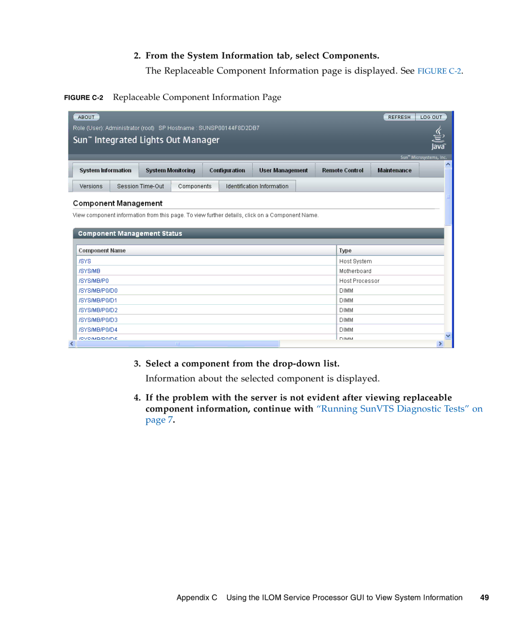 Sun Microsystems X4140 From the System Information tab, select Components, Figure C-2Replaceable Component Information 