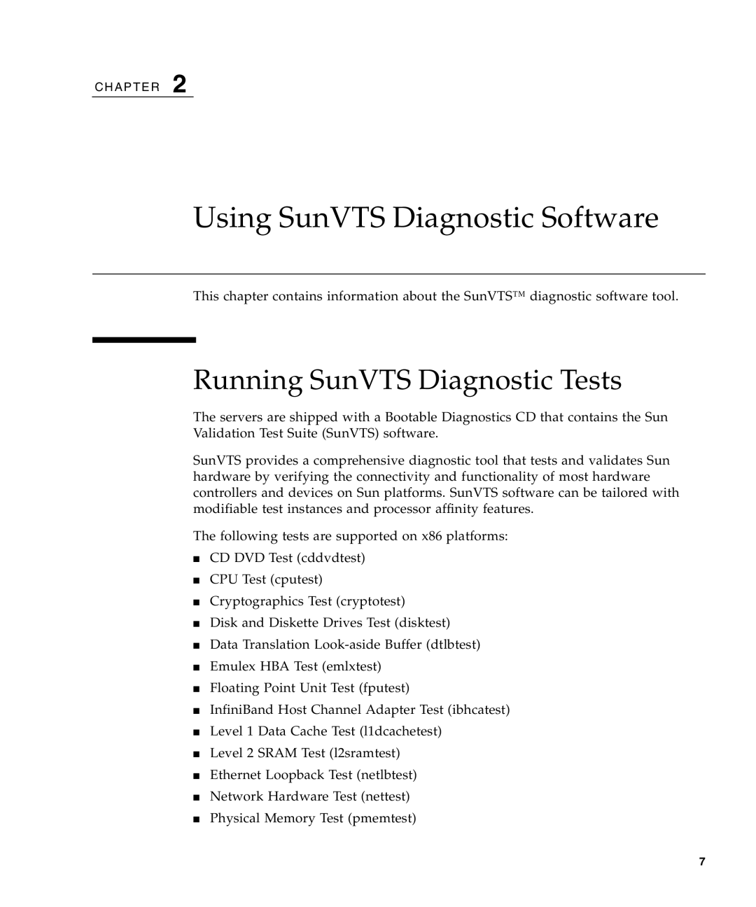 Sun Microsystems X4140, X4240, X4440 manual Using SunVTS Diagnostic Software, Running SunVTS Diagnostic Tests 