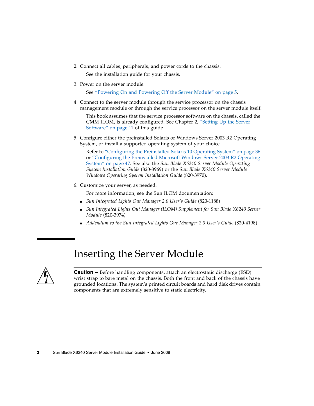 Sun Microsystems X6240 manual Inserting the Server Module, See Powering On and Powering Off the Server Module on 