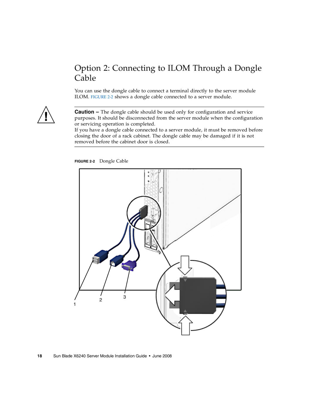 Sun Microsystems X6240 manual Option 2 Connecting to Ilom Through a Dongle Cable, 2Dongle Cable 