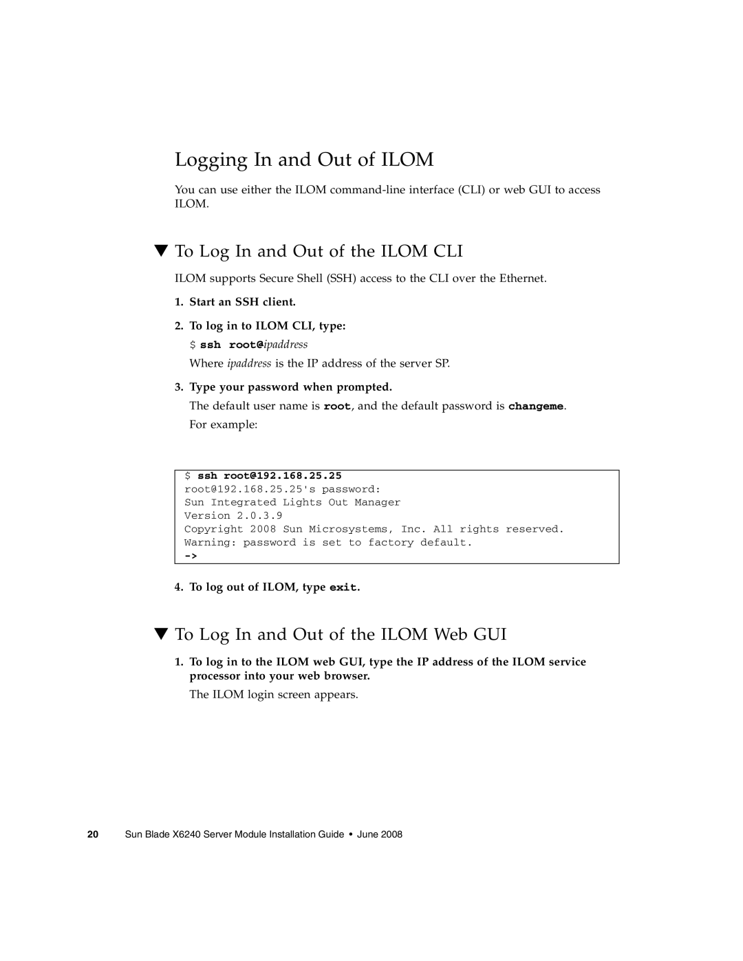 Sun Microsystems X6240 manual Logging In and Out of Ilom, Type your password when prompted, To log out of ILOM, type exit 