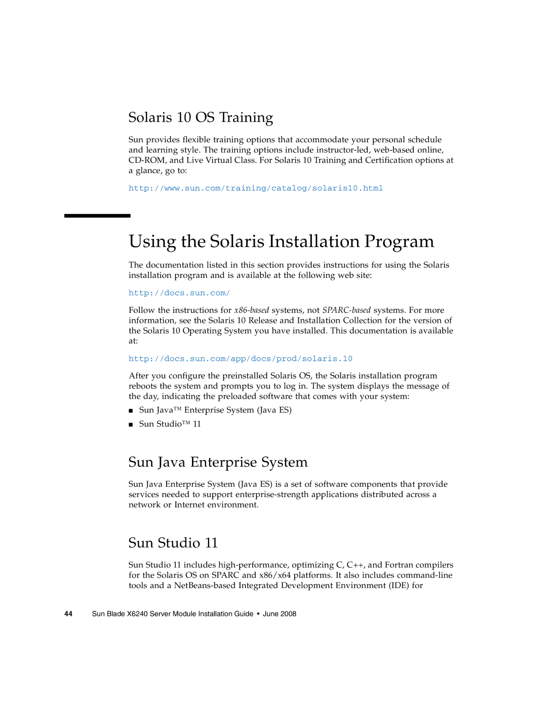 Sun Microsystems X6240 manual Using the Solaris Installation Program, Solaris 10 OS Training, Sun Java Enterprise System 