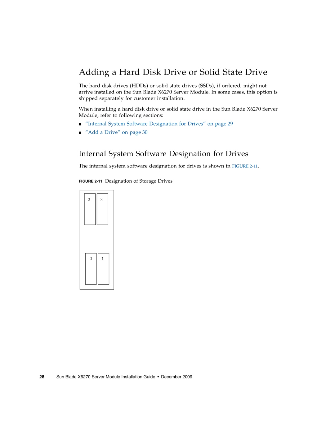 Sun Microsystems X6270 Adding a Hard Disk Drive or Solid State Drive, Internal System Software Designation for Drives 