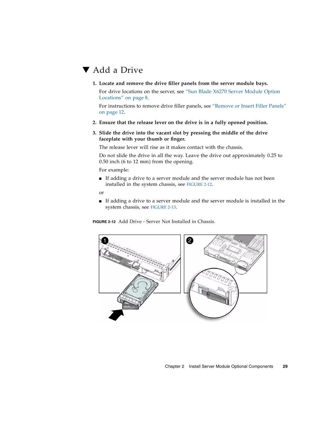 Sun Microsystems X6270 manual Add a Drive, 12Add Drive Server Not Installed in Chassis 