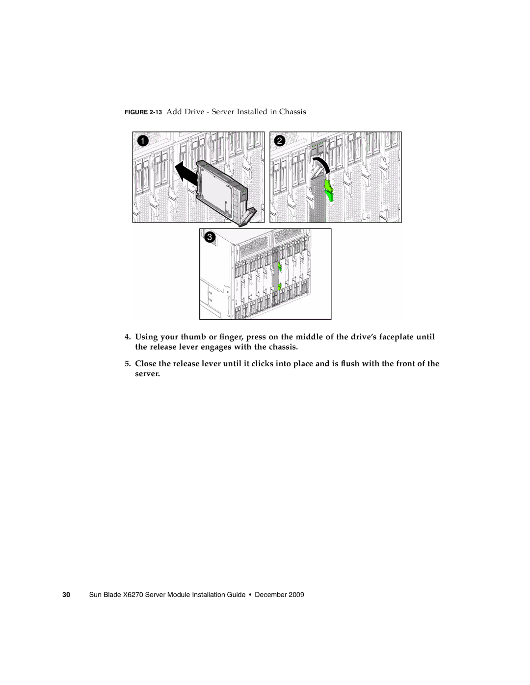 Sun Microsystems X6270 manual 13Add Drive Server Installed in Chassis 