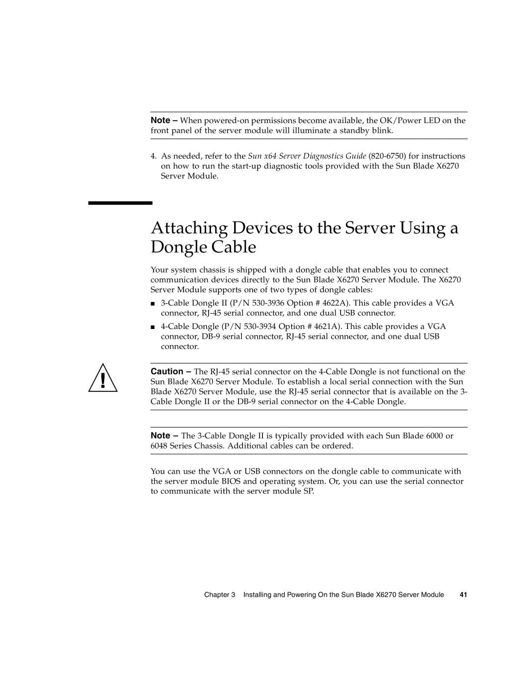 Sun Microsystems X6270 manual Attaching Devices to the Server Using a Dongle Cable 