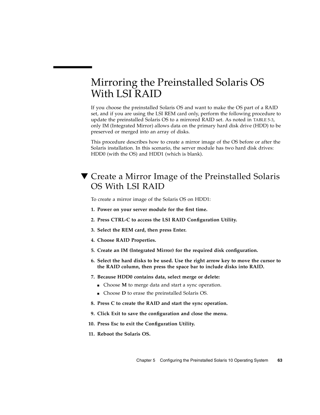 Sun Microsystems X6270 manual Mirroring the Preinstalled Solaris OS With LSI RAID 