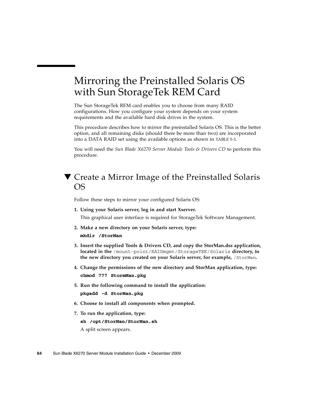 Sun Microsystems X6270 manual Create a Mirror Image of the Preinstalled Solaris 