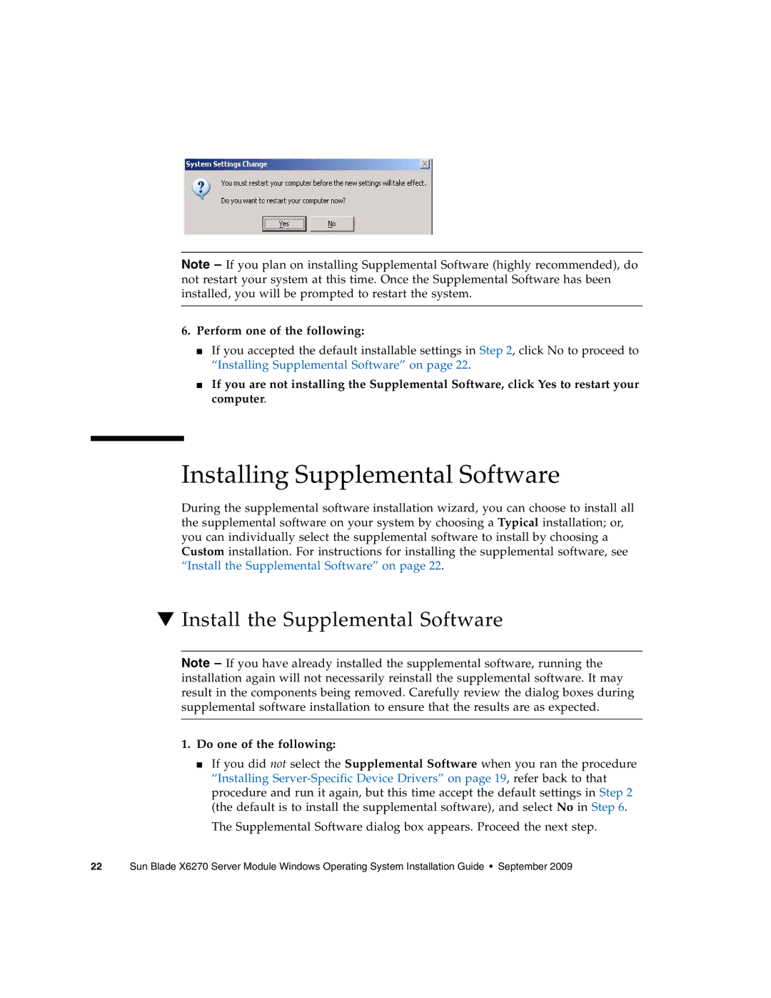 Sun Microsystems X6275 Installing Supplemental Software, Install the Supplemental Software, Perform one of the following 