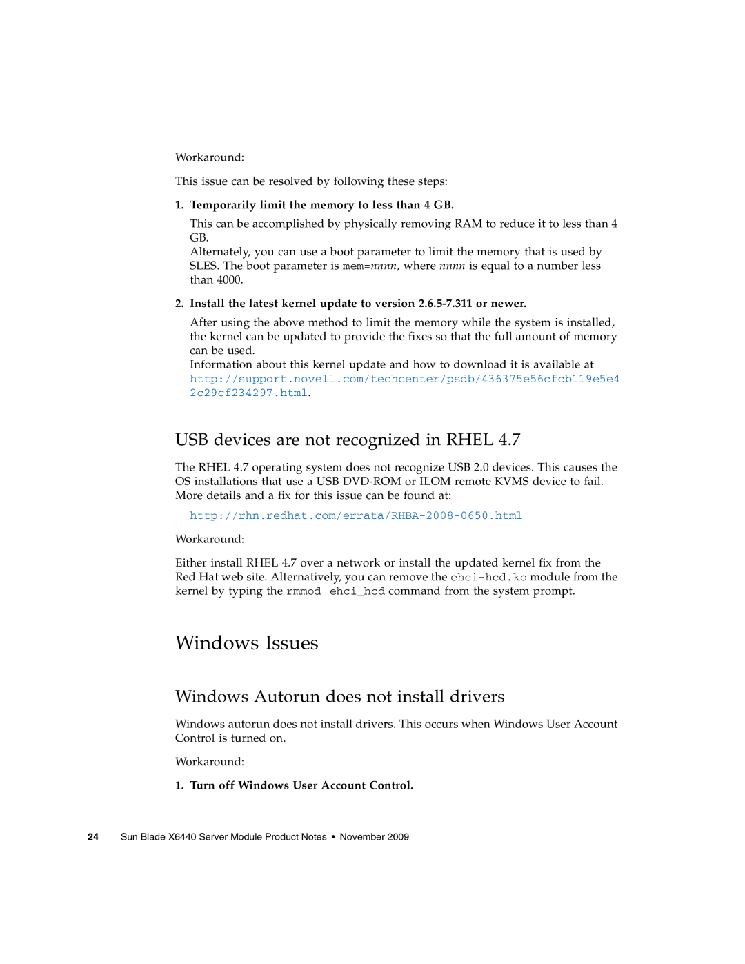 Sun Microsystems X6440 Windows Issues, USB devices are not recognized in Rhel, Windows Autorun does not install drivers 