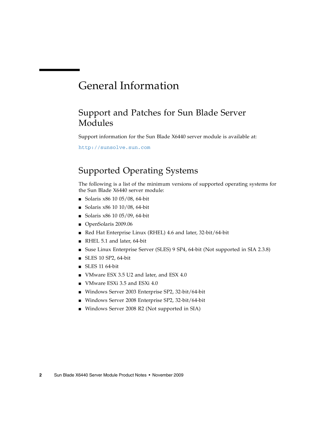 Sun Microsystems X6440 General Information, Support and Patches for Sun Blade Server Modules, Supported Operating Systems 