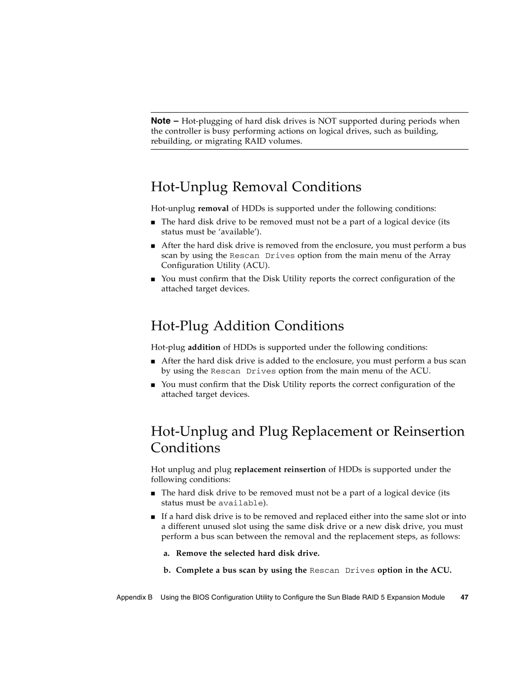 Sun Microsystems X6450 manual Hot-Unplug Removal Conditions, Hot-Plug Addition Conditions 