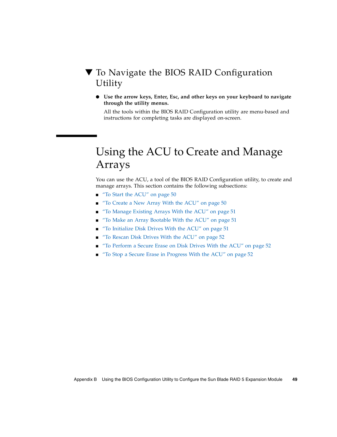 Sun Microsystems X6450 manual Using the ACU to Create and Manage Arrays, To Navigate the Bios RAID Configuration Utility 