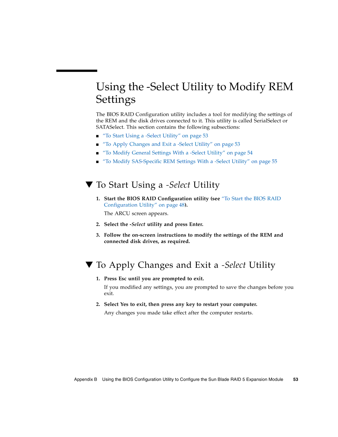 Sun Microsystems X6450 manual Using the -Select Utility to Modify REM Settings, To Start Using a -SelectUtility 