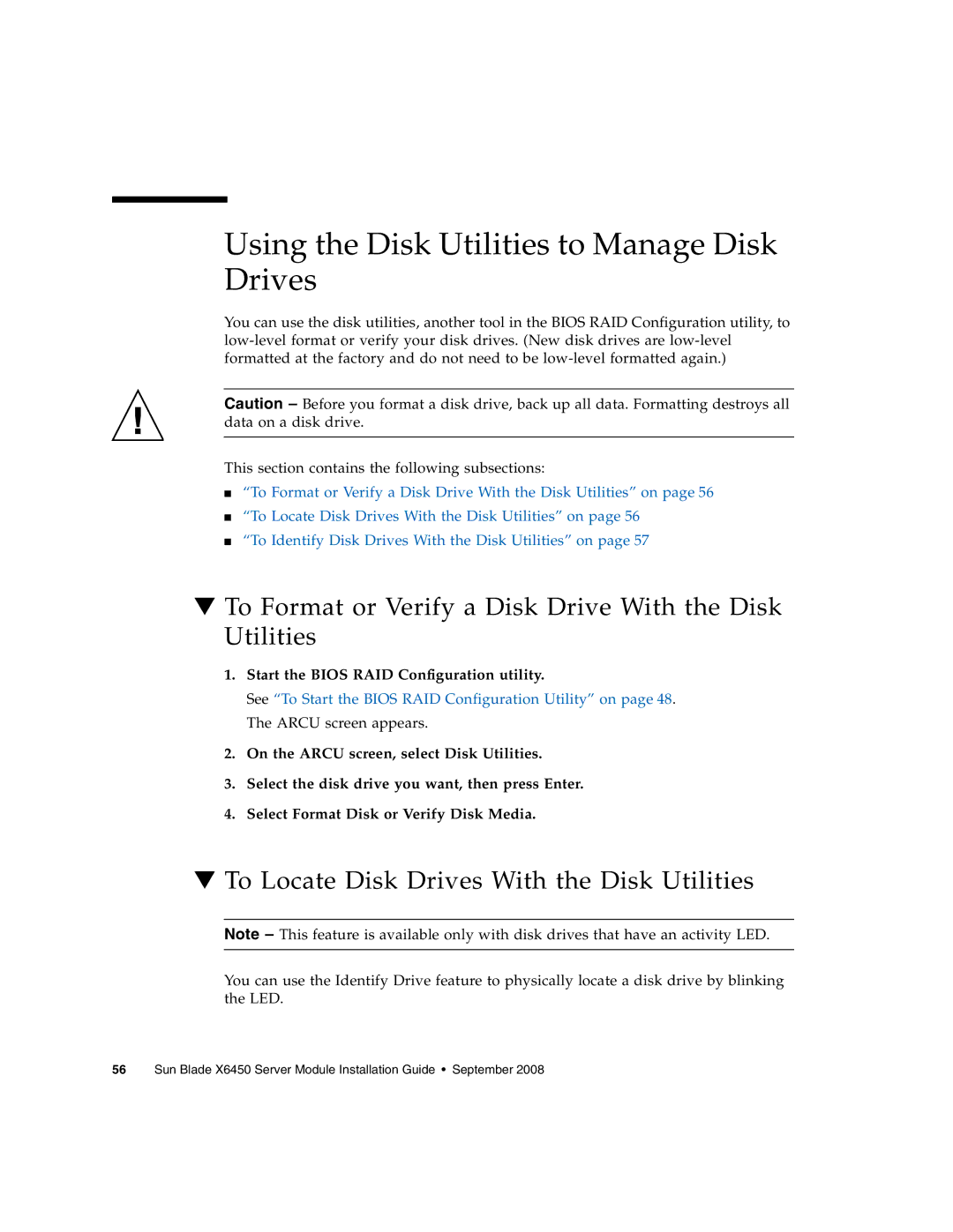 Sun Microsystems X6450 manual Using the Disk Utilities to Manage Disk Drives, To Locate Disk Drives With the Disk Utilities 