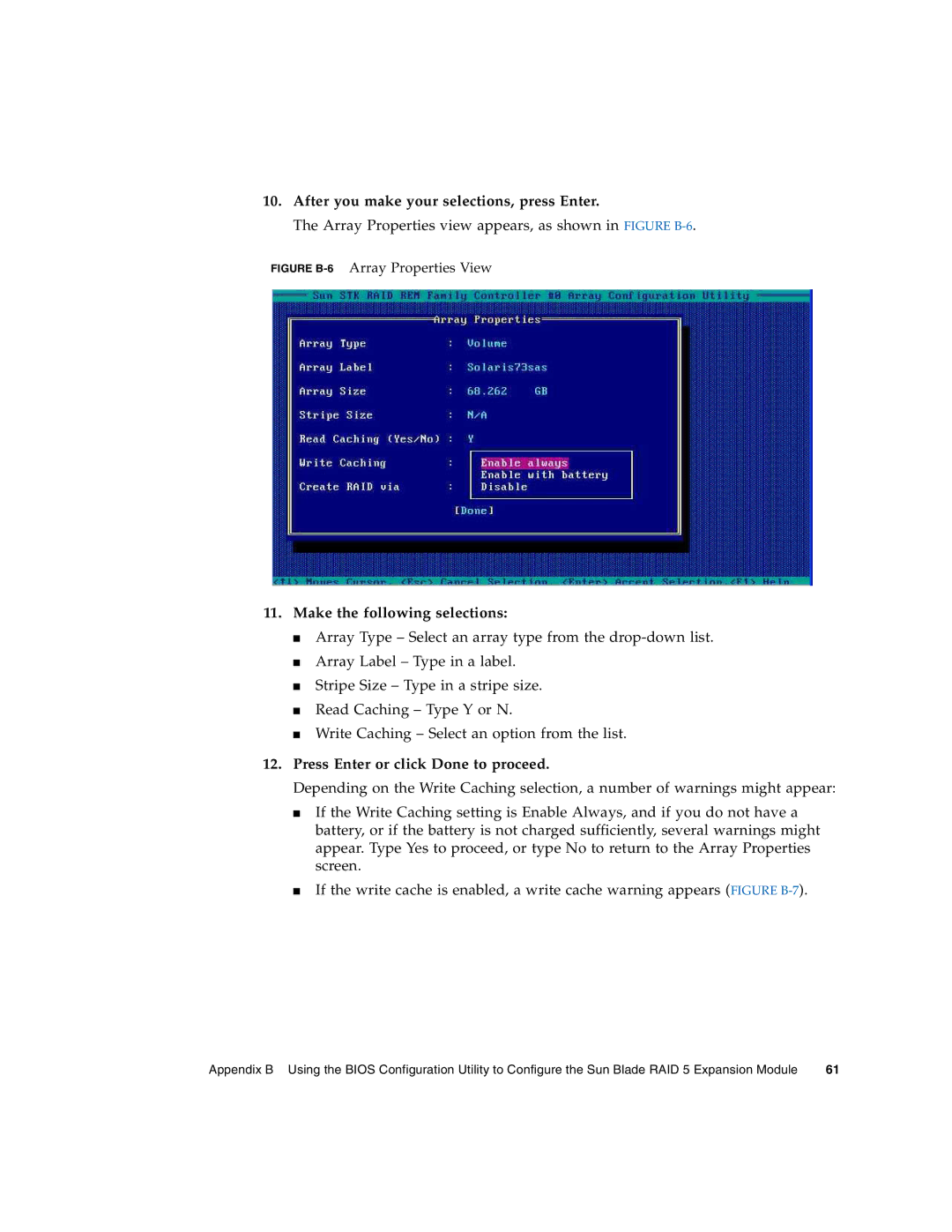 Sun Microsystems X6450 manual After you make your selections, press Enter, Make the following selections 