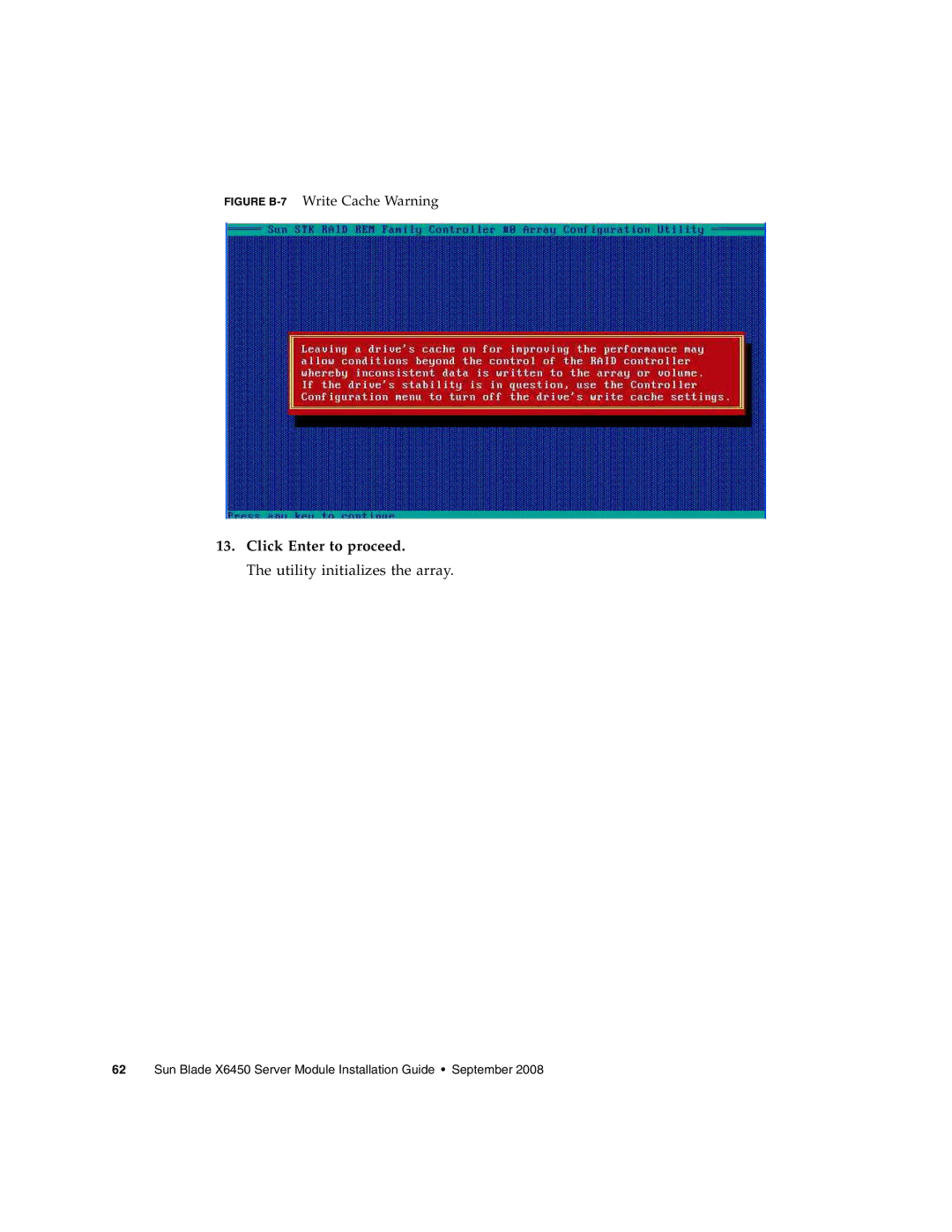 Sun Microsystems X6450 manual Click Enter to proceed, Figure B-7Write Cache Warning 