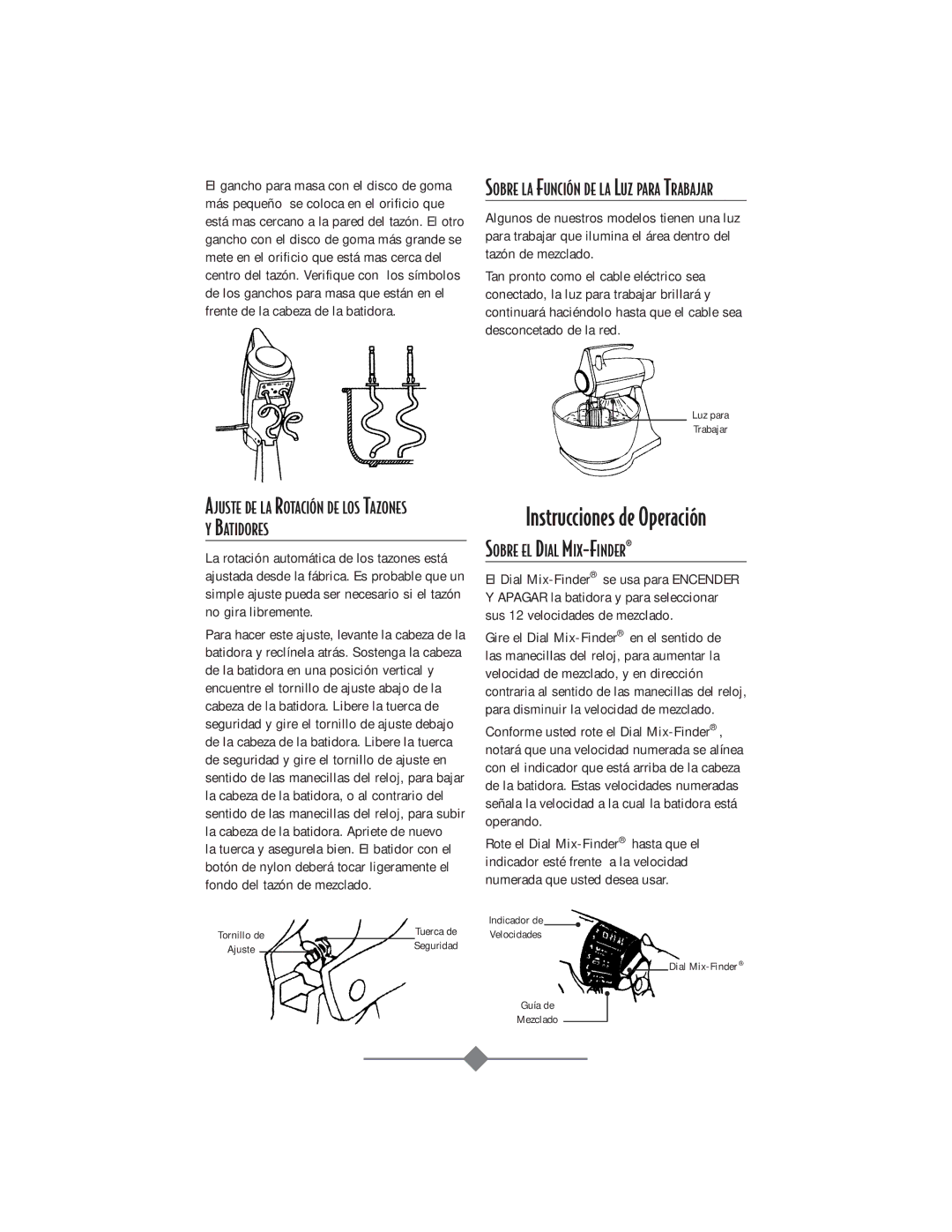 Sunbeam 2359, 2356, 2360, 2358 instruction manual Sobre LA FUNCIîN DE LA LUZ Para Trabajar, Sobre EL Dial MIX-FINDER¨ 