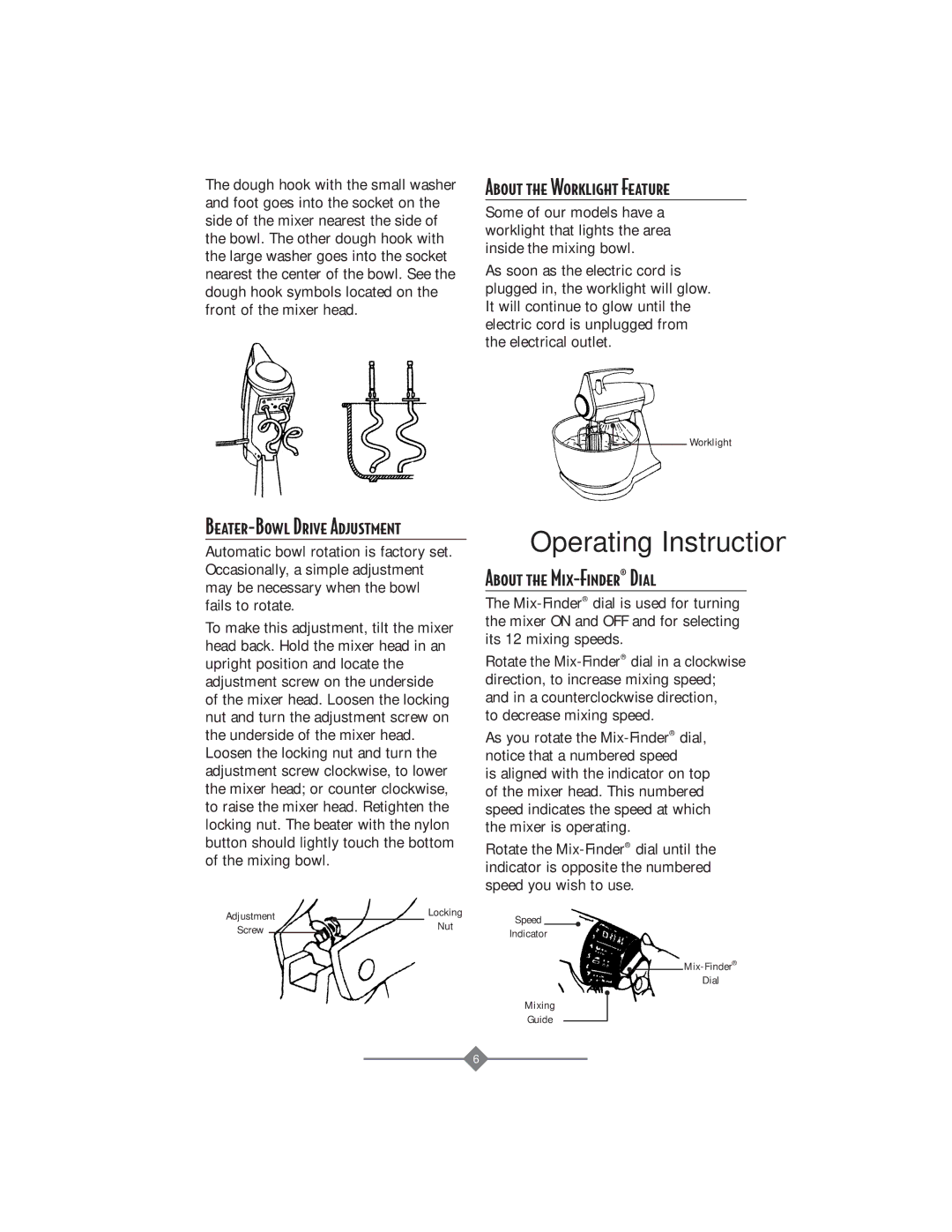 Sunbeam 2359, 2356, 2360, 2358 About the Worklight Feature, About the Mix-Finder¨ Dial, To decrease mixing speed 