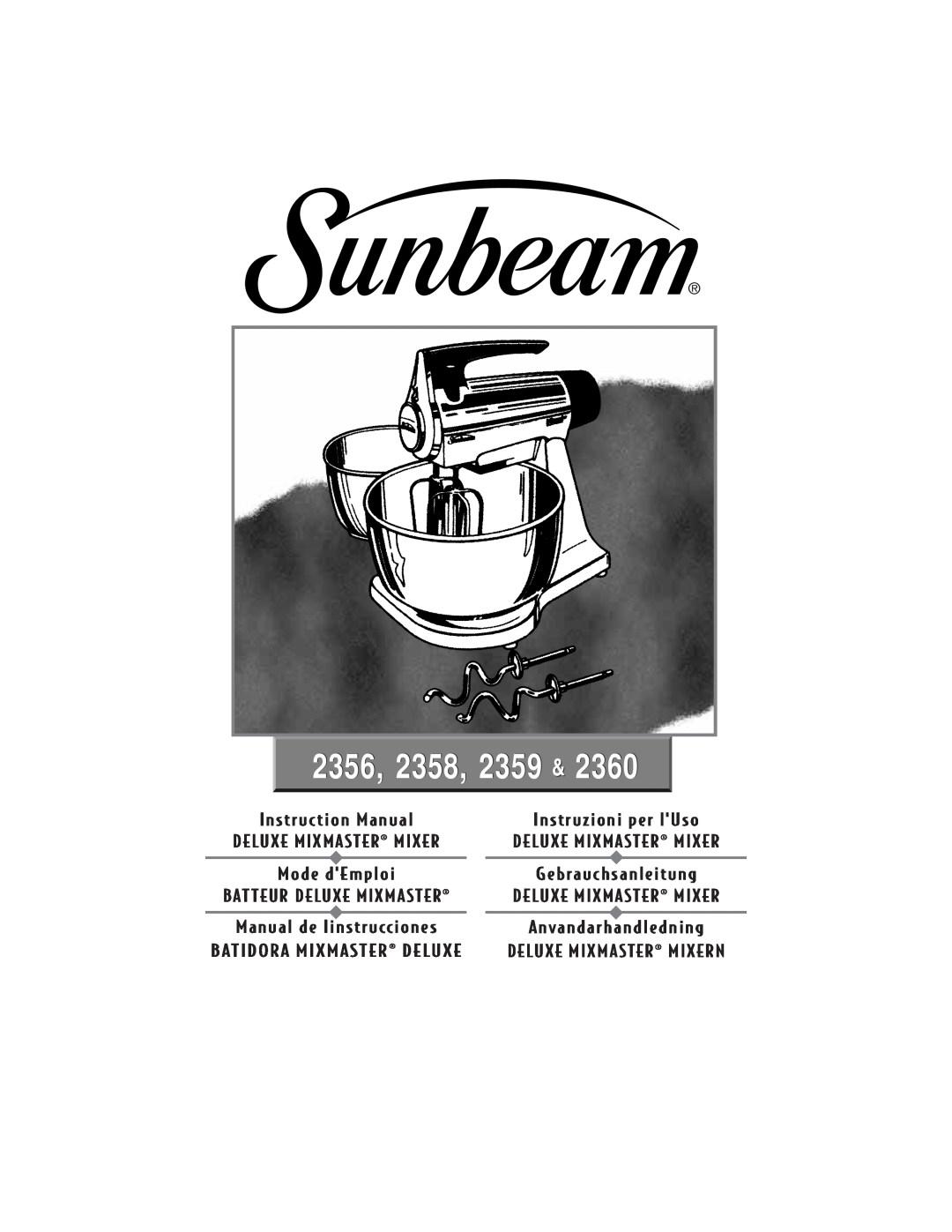 Sunbeam 2360 instruction manual 2356, 2358, 2359, Instruction Manual, Instruzioni per lUso, Deluxe Mixmaster ¨ Mixer 