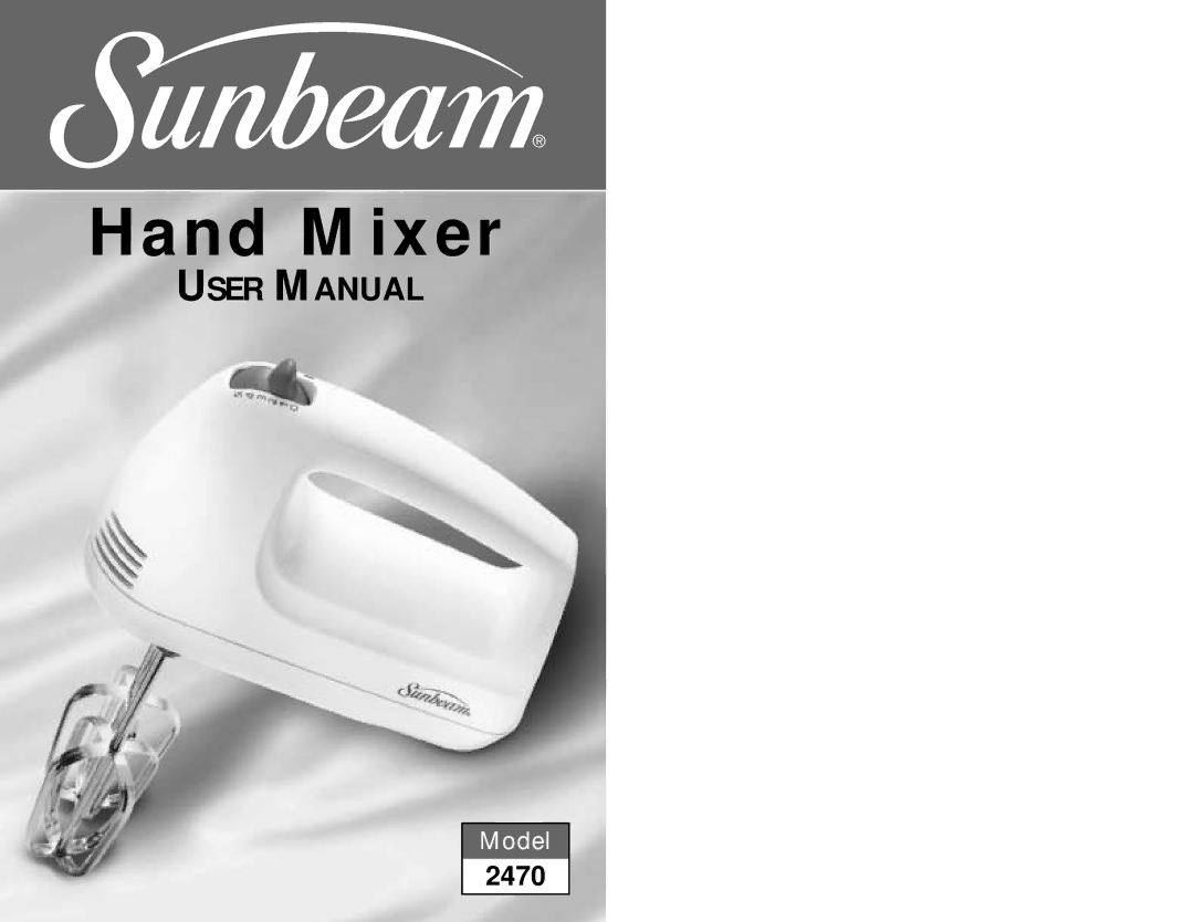 Sunbeam 2470 user manual Hand Mixer 