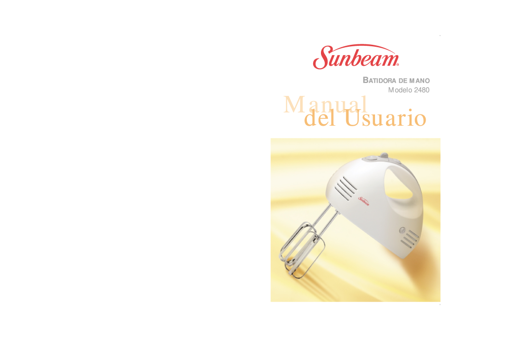 Sunbeam 2480 user manual Modelo, Batidora De Mano, Manual, del Usuario 
