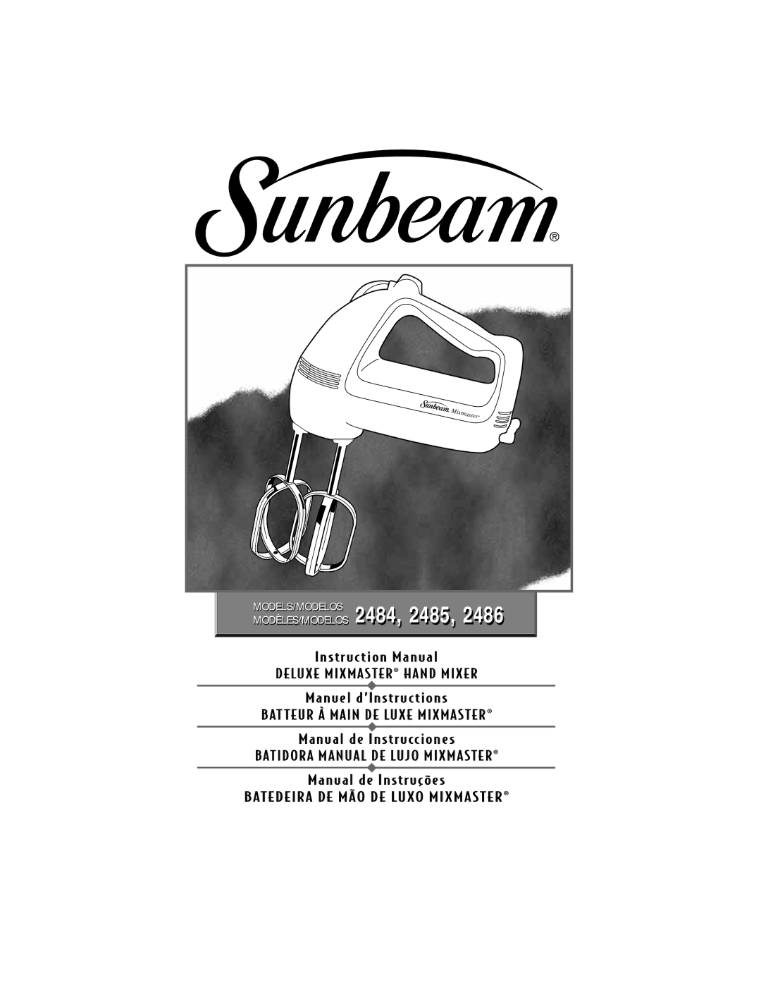 Sunbeam 2484 instruction manual Deluxe MIXMASTER¨ Hand Mixer 