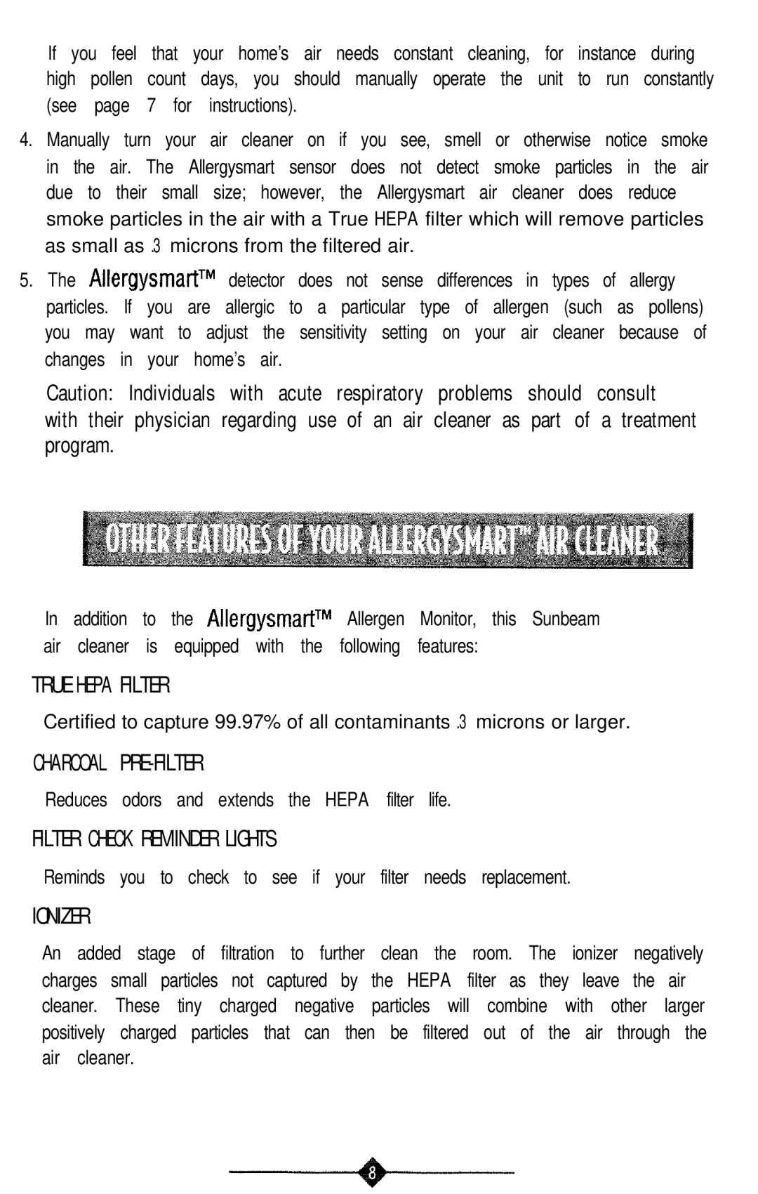 Sunbeam 2540, 2541 manual True Hepa Filter, Charcoal PRE-FILTER, Filter Check Reminder Lights, Ionizer 