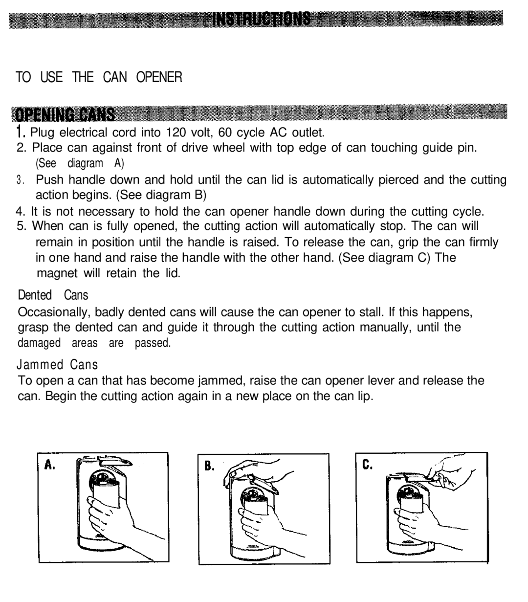 Sunbeam 3112 /Y manual To USE the can Opener 