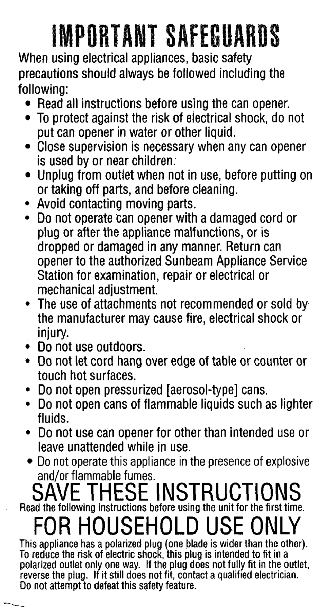 Sunbeam 3108 To protect against the risk of electrical shock, do not, Close supervision is necessary when any can opener 