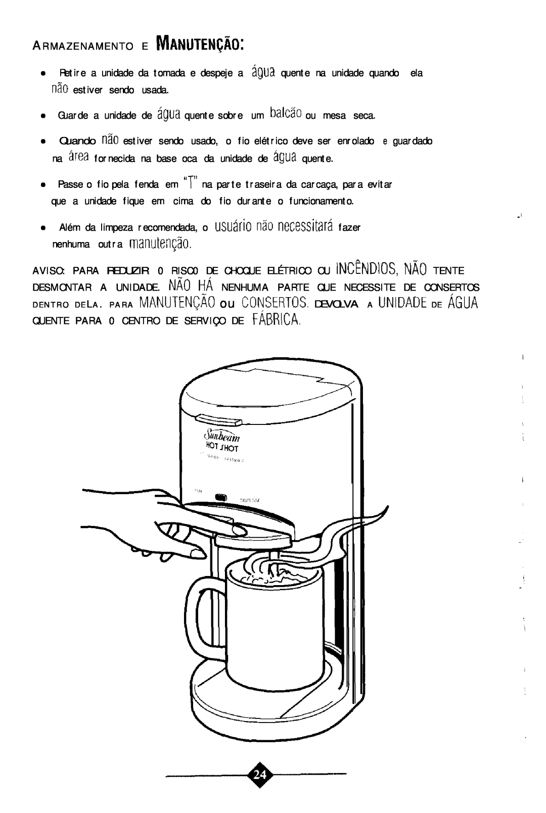 Sunbeam 3211 instruction manual Guarde a unidade de agua quente sobre um balcao ou mesa seca 