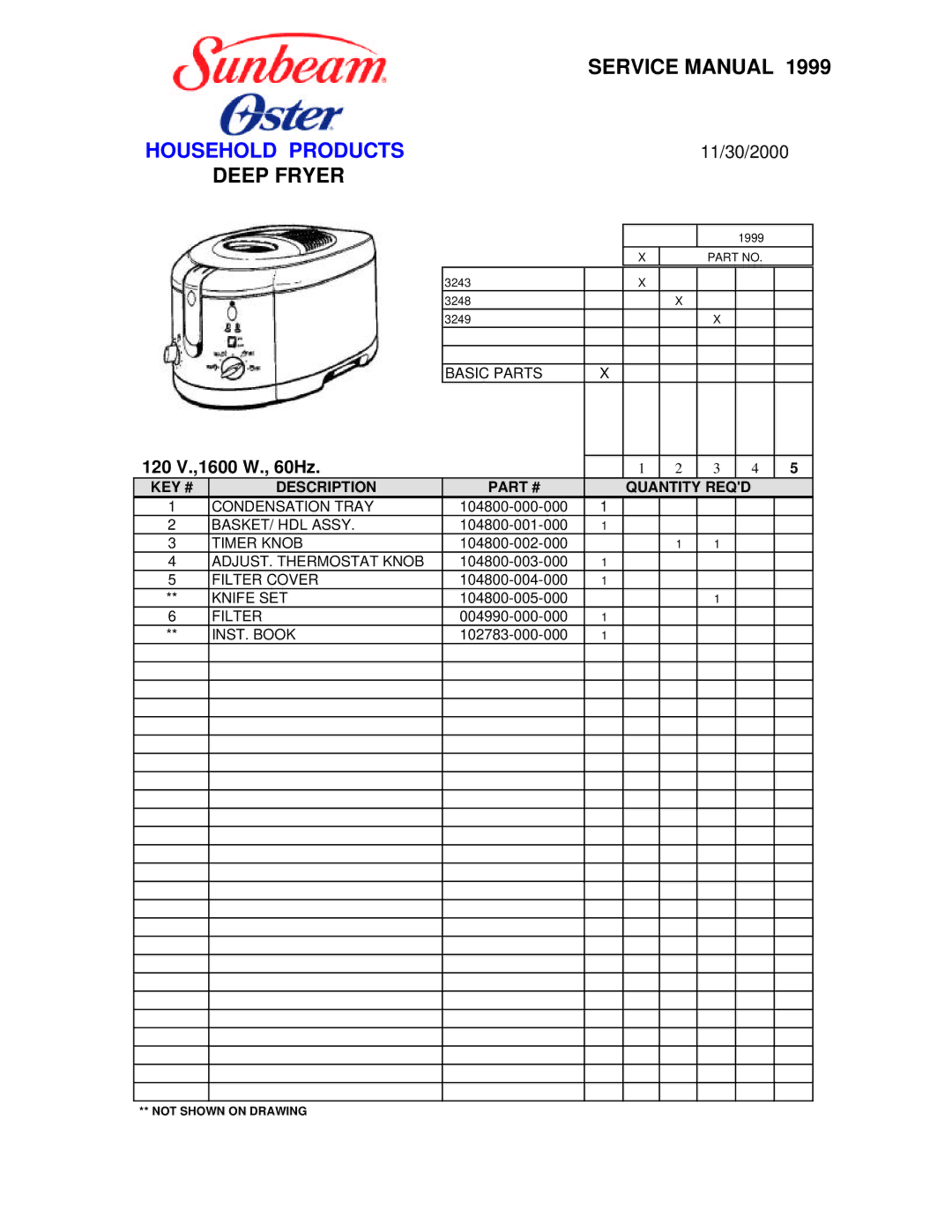 Sunbeam 3243 service manual Household Products, Deep Fryer, 120 V.,1600 W., 60Hz, KEY # Description Quantity Reqd 