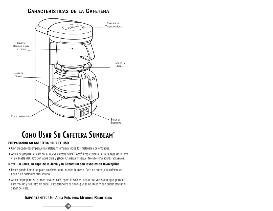 Sunbeam 3287, 3289 instruction manual Características DE LA Cafetera, Preparando SU Cafetera Para EL USO 