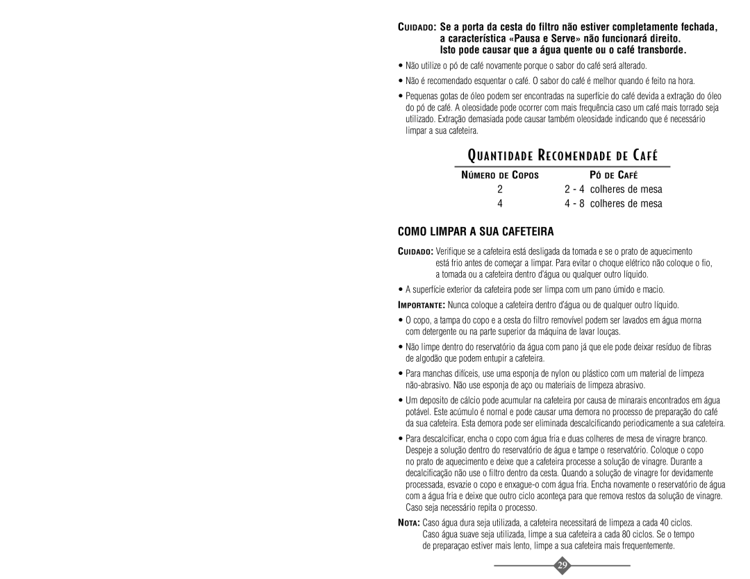 Sunbeam 3289, 3287 instruction manual Como Limpar a SUA Cafeteira, Isto pode causar que a água quente ou o café transborde 