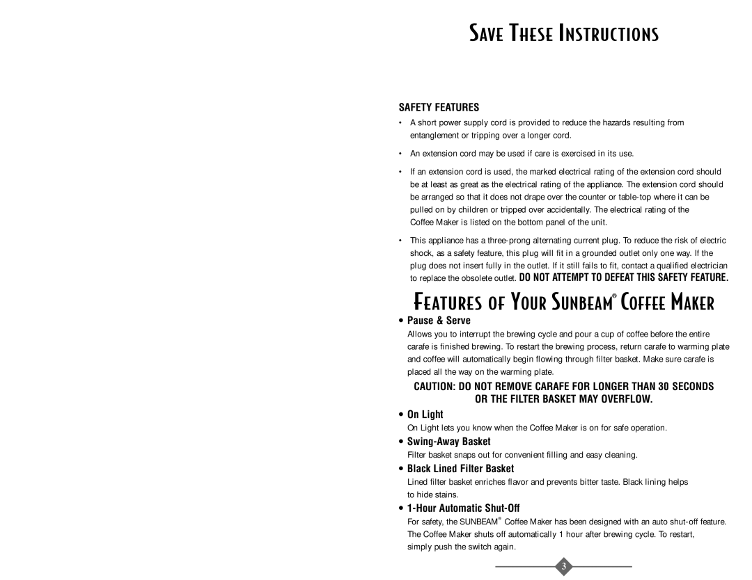 Sunbeam 3289, 3287 instruction manual Safety Features, Or the Filter Basket MAY Overflow 