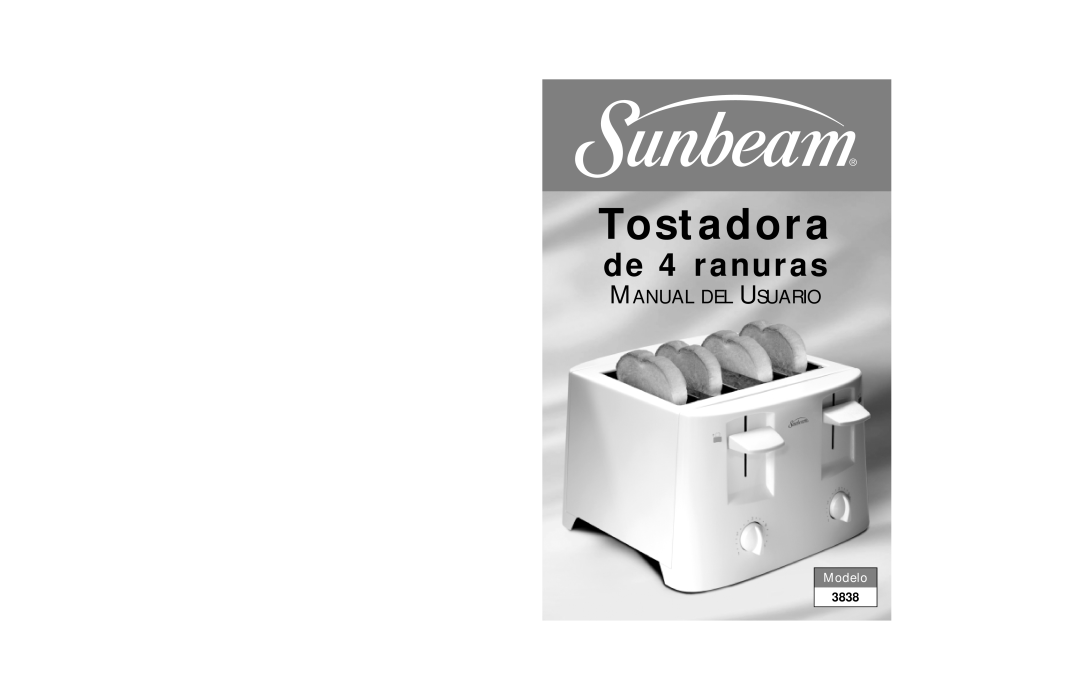 Sunbeam 3838 user manual Tostadora, de 4 ranuras, Manual Del Usuario, Modelo 