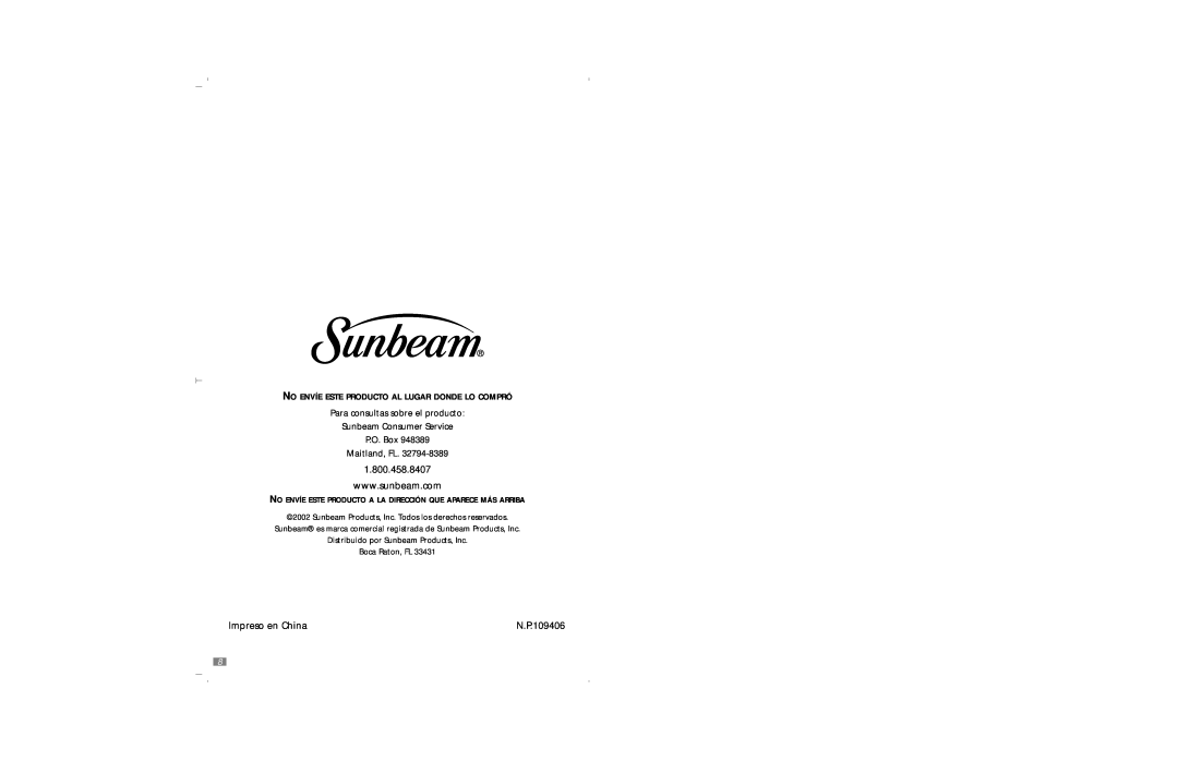 Sunbeam 3840 Impreso en China, N.P.109406, Para consultas sobre el producto, Distribuido por Sunbeam Products, Inc 