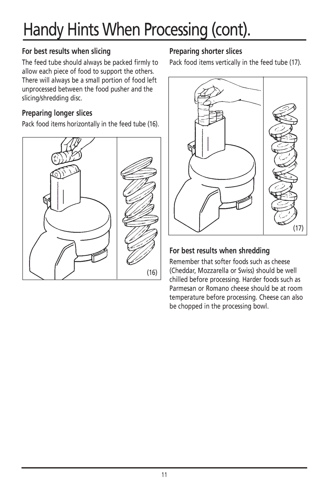 Sunbeam 400 manual For best results when slicing, Preparing longer slices, Preparing shorter slices 