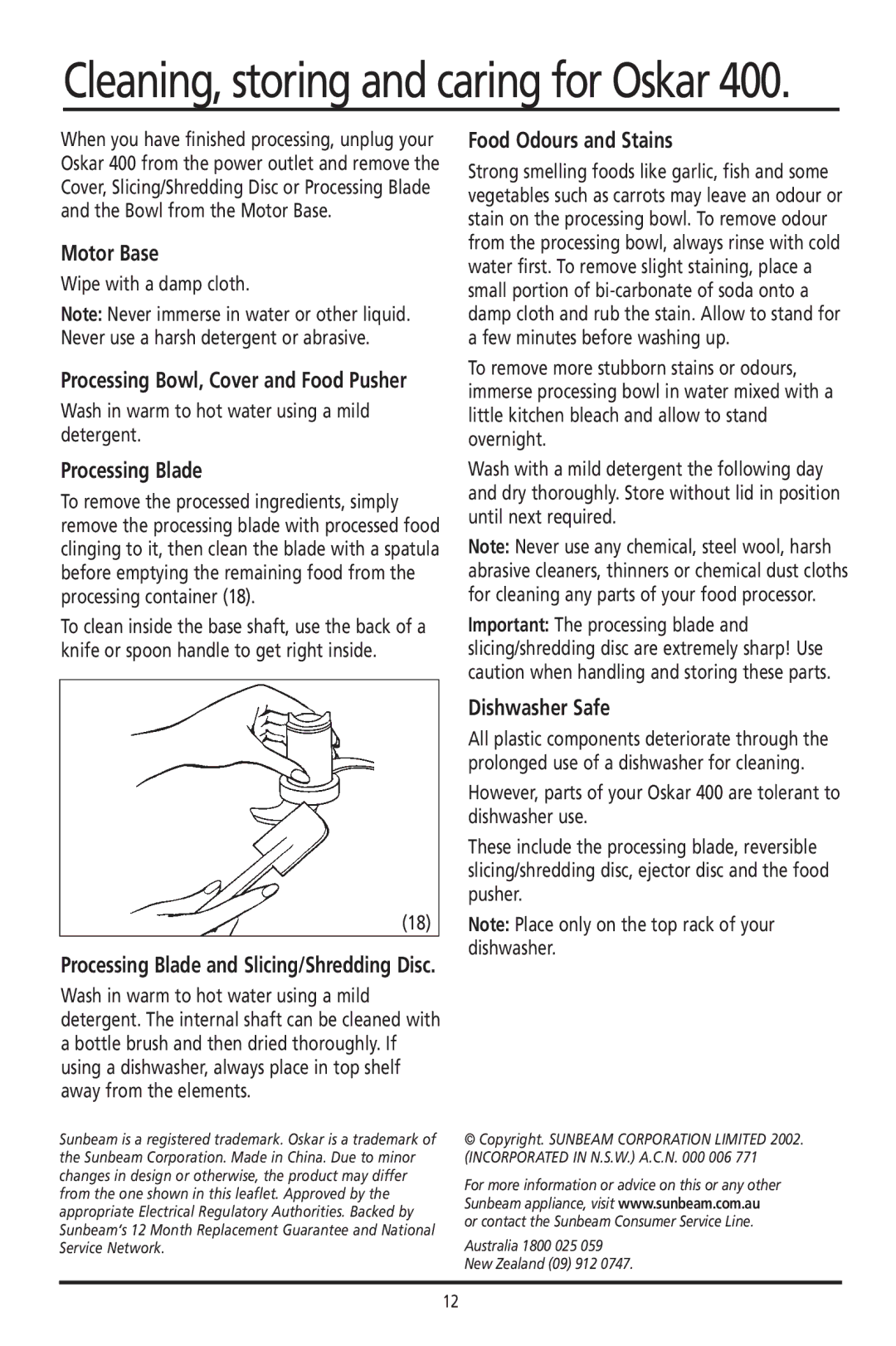 Sunbeam 400 manual Motor Base, Food Odours and Stains, Dishwasher Safe, Processing Bowl, Cover and Food Pusher 