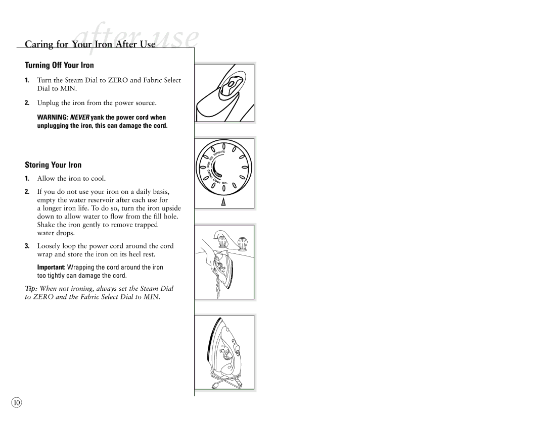 Sunbeam 4040-026 user manual Turning Off Your Iron, Storing Your Iron 