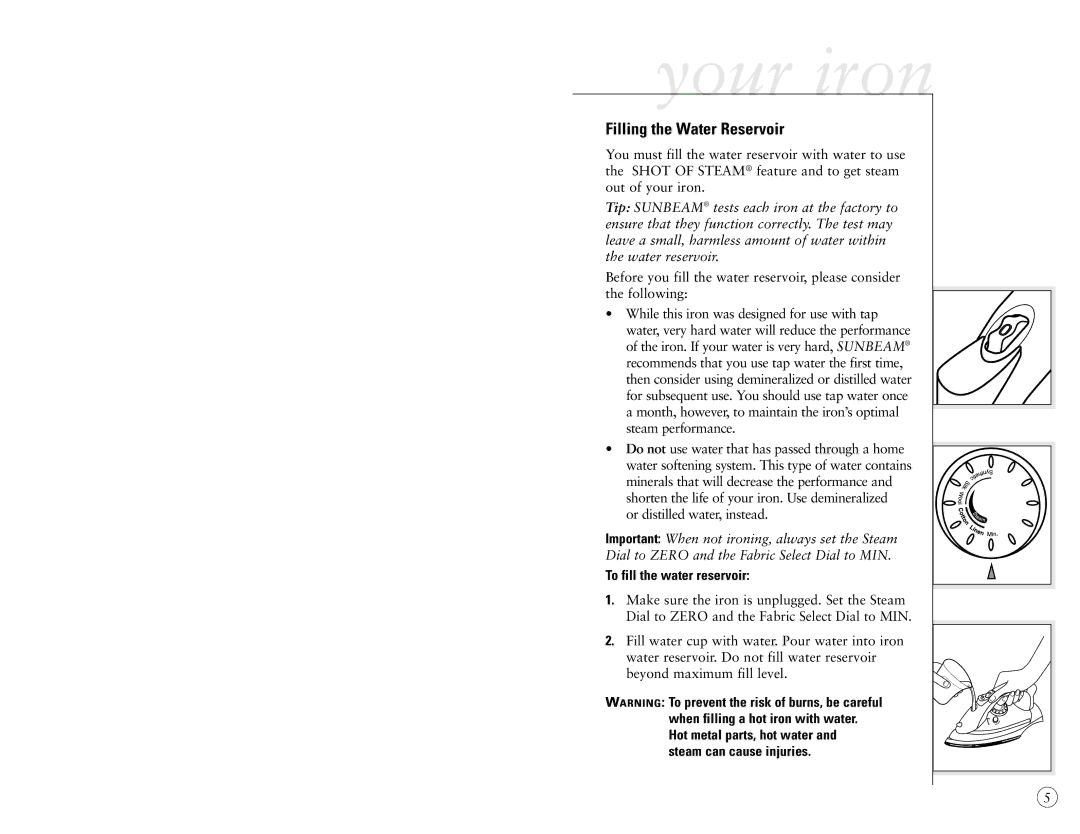 Sunbeam 4040-026 user manual Your iron, Filling the Water Reservoir, To fill the water reservoir 