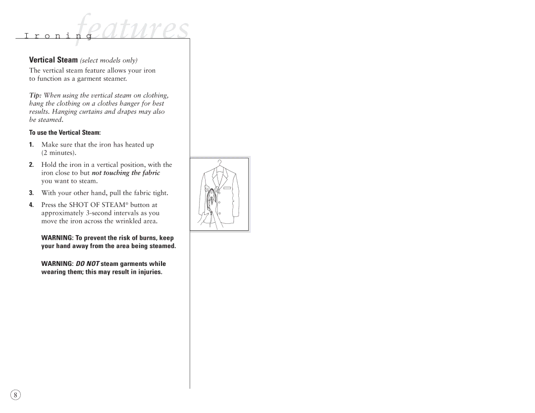 Sunbeam 4045, 4044 user manual O n i featuresn g, To use the Vertical Steam 