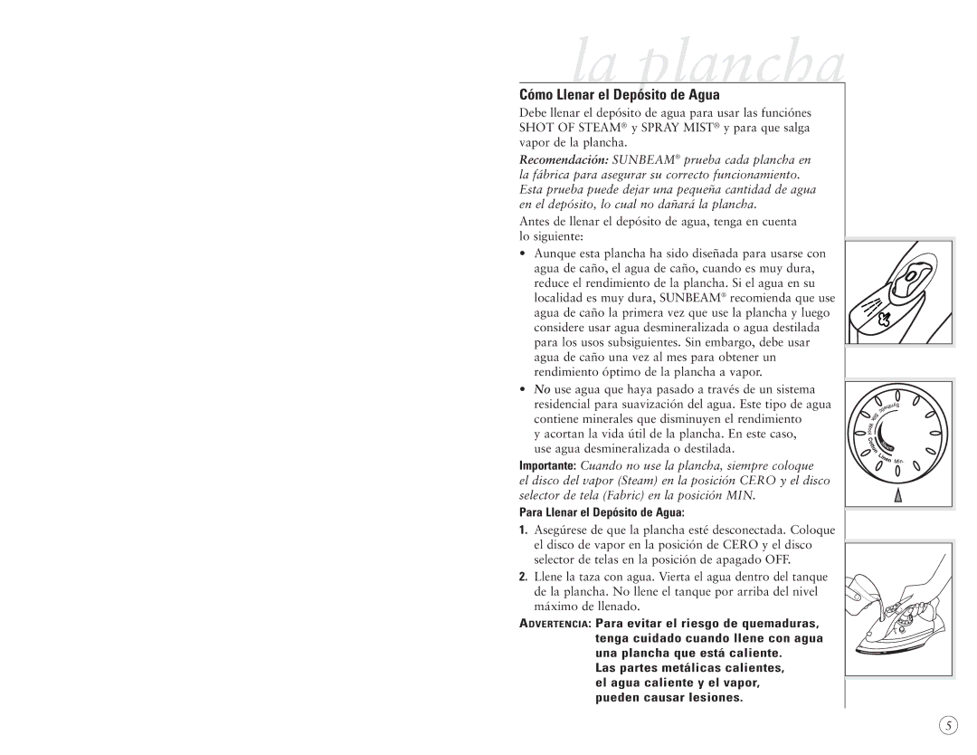 Sunbeam 4044, 4045 user manual La plancha, Cómo Llenar el Depósito de Agua, Para Llenar el Depósito de Agua 