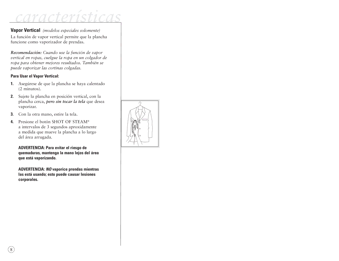 Sunbeam 4045, 4044 user manual Características, Para Usar el Vapor Vertical 