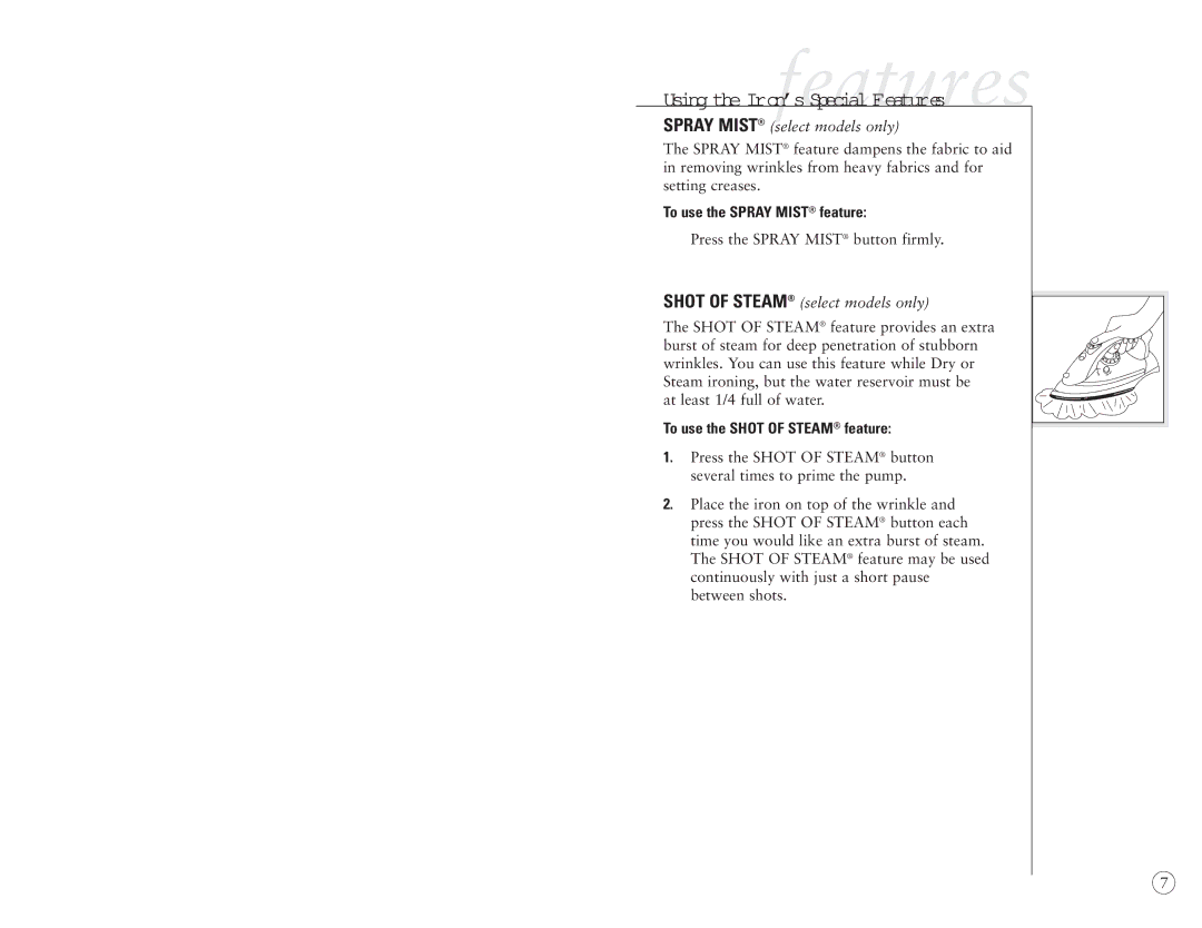 Sunbeam 4044, 4045 user manual To use the Spray Mist feature, To use the Shot of Steam feature 